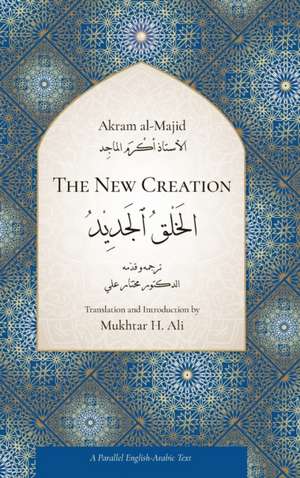 The New Creation de Akram Al-Majid