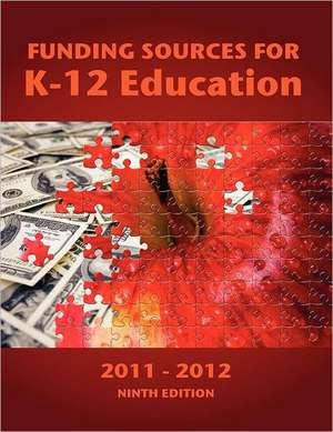 Funding Sources for K-12 Education 2011-2012 de Ed.S. Louis S. Schafer