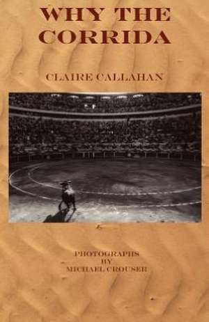 Why the Corrida de Claire Callahan