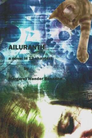 Ailuranth: Book I de Margaret Wander Bonanno