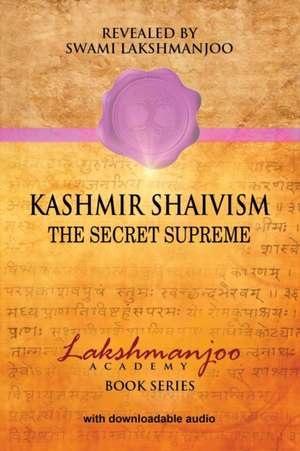 Kashmir Shaivism de Swami Lakshmanjoo