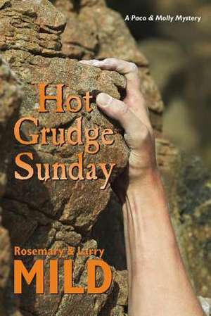 Hot Grudge Sunday de Rosemary Mild