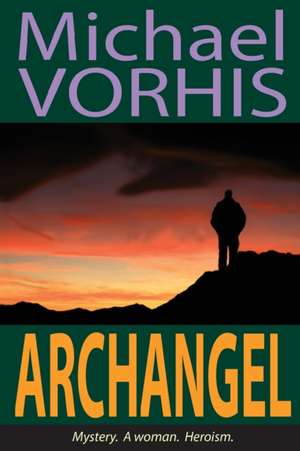 ARCHANGEL de Michael Vorhis