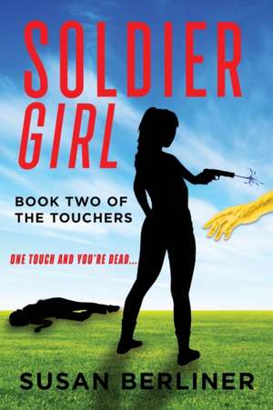 Soldier Girl de Susan Berliner