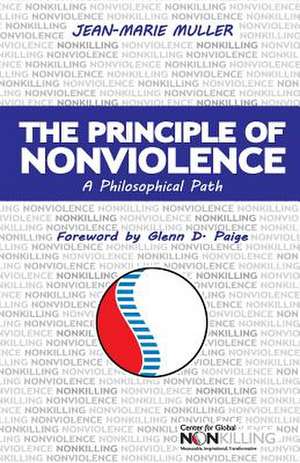 The Principle of Nonviolence de Jean-Marie Muller