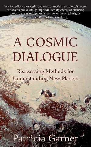 A Cosmic Dialogue de Garner, Patricia