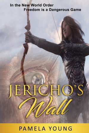 Jericho's Wall de Pamela Young