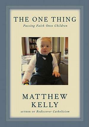 The One Thing de Matthew Kelly