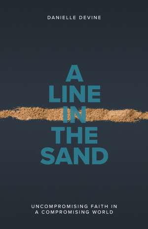 A Line in the Sand de Danielle Devine