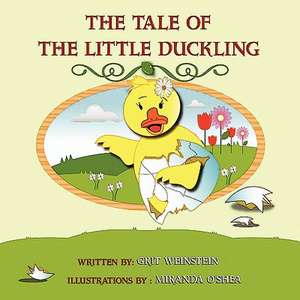 The Tale of the Little Duckling de Grit Weinstein