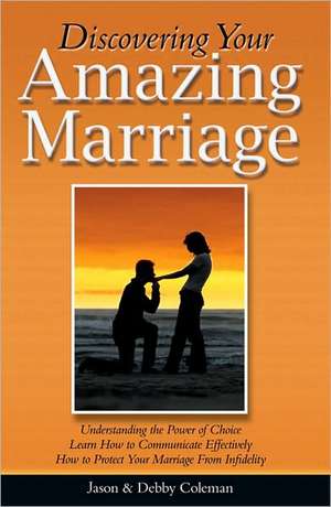 Discovering Your Amazing Marriage de Jason Coleman