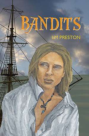 Bandits de L. M. Preston