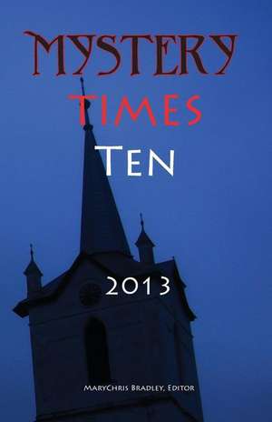 Mystery Times Ten 2013 de Linda S. Browning