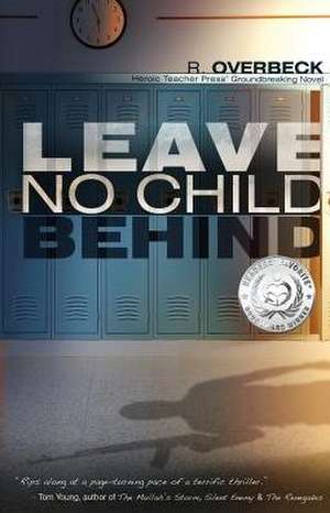 Leave No Child Behind de Randy Overbeck