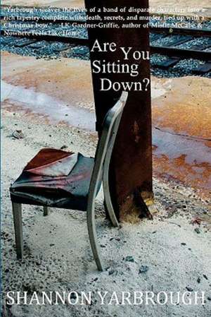 Are You Sitting Down?: New School Blues de Shannon Yarbrough