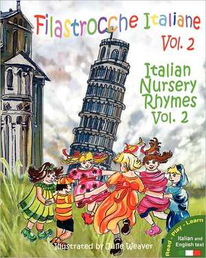 Filastrocche Italiane Volume 2 - Italian Nursery Rhymes Volume 2 de Claudia Cerulli