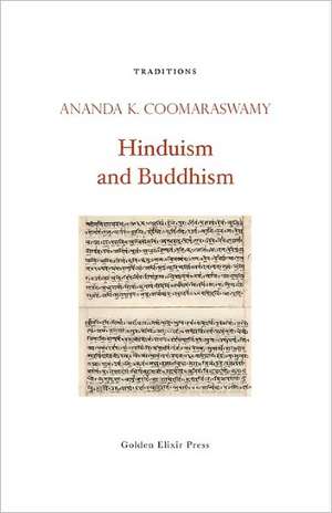 Hinduism and Buddhism: The "Regulated Verses" of the Wuzhen Pian, a Taoist Classic of Internal Alchemy de Ananda K. Coomaraswamy