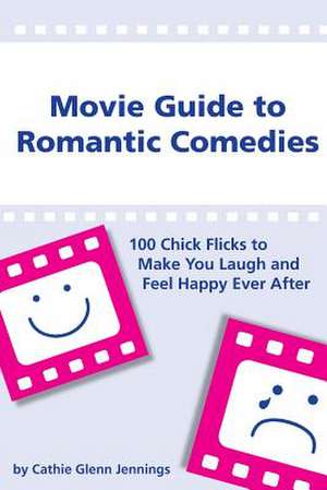 Movie Guide to Romantic Comedies de MS Cathie Glenn Jennings