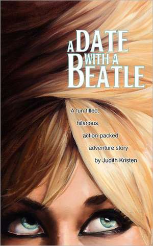 A Date with a Beatle de Judith Kristen