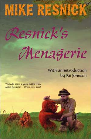 Resnick's Menagerie de Mike Resnick