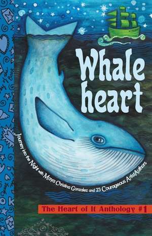 Whaleheart de Maya Christina Gonzalez