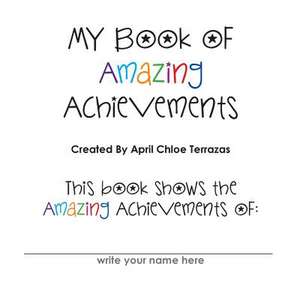 My Book of Amazing Achievements de Terrazas, April Chloe