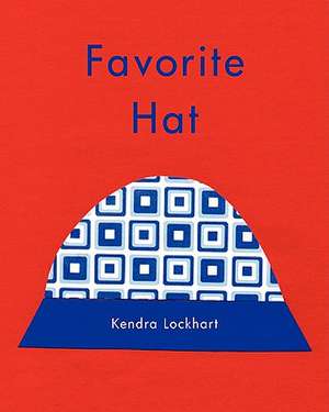 Favorite Hat de Kendra Lockhart