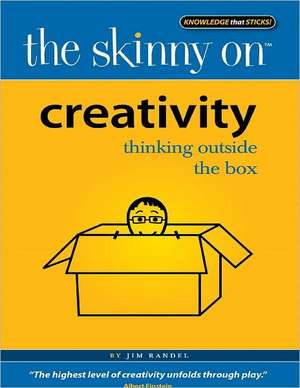 Creativity: Thinking Outside the Box de Jim Randel