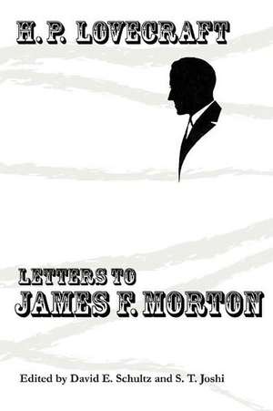 Letters to James F. Morton de H. P. Lovecraft