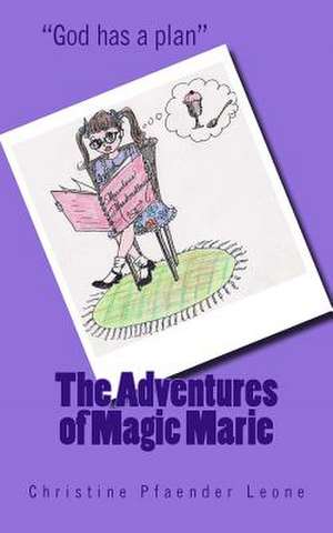 The Adventures of Magic Marie: South Brooklyn in the 1950s de Christine Pfaender Leone