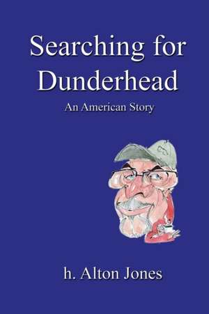 Searching for Dunderhead de H. Alton Jones