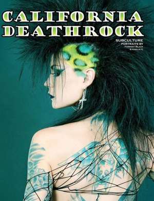 California Deathrock - Subculture Portraits by Forrest Black and Amelia G de Amelia G