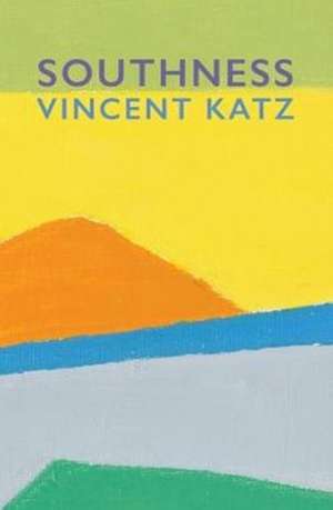 Southness de Vincent Katz