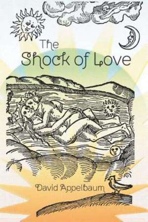 The Shock of Love: A Critical Study of R. H. Barlow de David Appelbaum