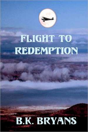 Flight to Redemption: Darkly Enchanted de B. K. Bryans