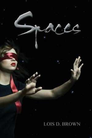 Spaces de Lois D. Brown