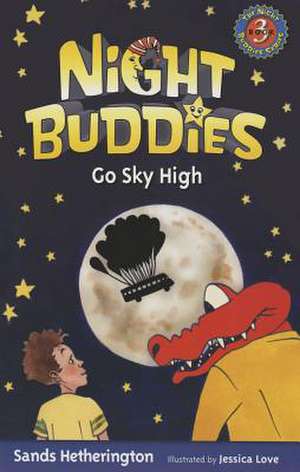 Night Buddies Go Sky High de Sands Hetherington