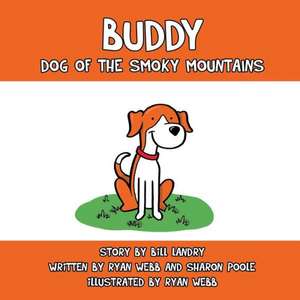 Buddy: Dog of the Smoky Mountains de Bill Landry