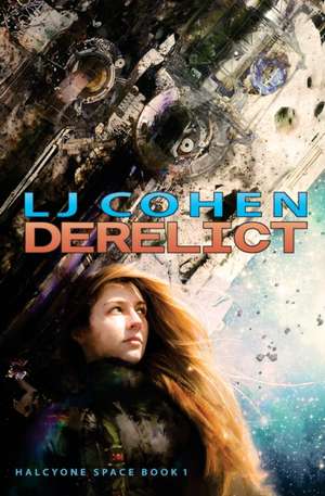 Derelict de Lj Cohen