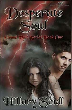 Desperate Soul de Hillary Seidl