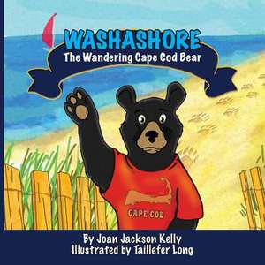 Washashore: The Wandering Cape Cod Bear de Joan Jackson Kelly