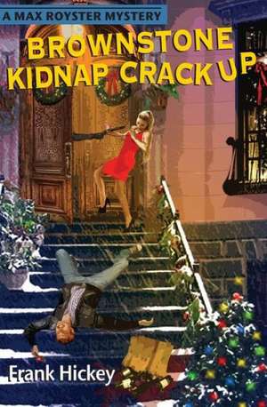 Brownstone Kidnap Crackup de Frank Hickey