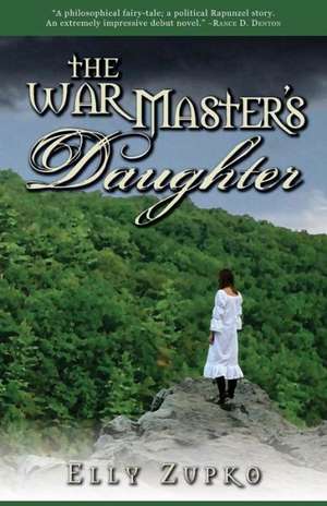 The War Master's Daughter: Action for Organizational Effectiveness Toolkit de Elly Zupko