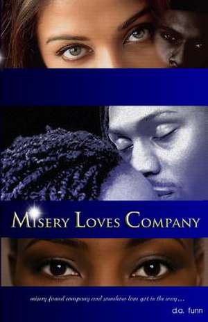 Misery Loves Company de Daryl Andre Funn