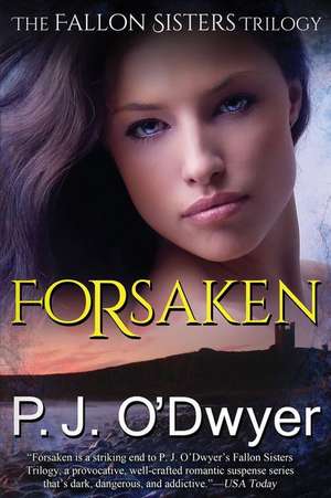 Forsaken de P. J. O'Dwyer