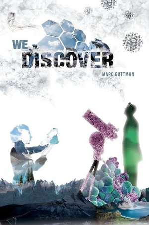 We Discover de Marc Guttman