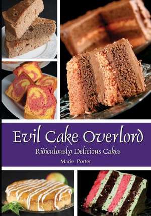 Evil Cake Overlord de Marie Porter