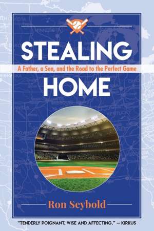 Stealing Home de Ron Seybold