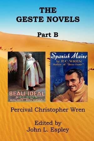 The Geste Novels Part B de Percival Christopher Wren