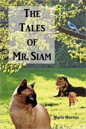 The Tales of Mr. Siam de Marie Morton